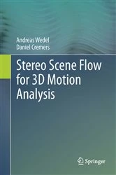 Book cover of Stereo Scene Flow for 3D Motion Analysis by Andreas Wedel