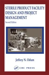 Book cover of Sterile Product Facility Design and Project Management (2nd ed.) by Jeffrey N. Odum