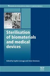 Book cover of Sterilisation of Biomaterials and Medical Devices by Sophie Lerouge