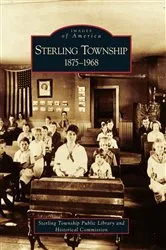 Book cover of Sterling Township by Sterling Township Public Library and Historical Commision
