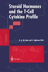 Book cover of Steroid Hormones and the T-Cell Cytokine Profile by G.A.W. Rook