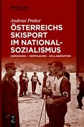 Book cover of Österreichs Skisport im Nationalsozialismus by Andreas Praher