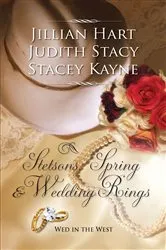 Book cover of Stetsons, Spring and Wedding Rings by Jillian Hart