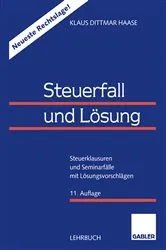 Book cover of Steuerfall und Lösung (11th ed.) by Klaus Dittmar Haase