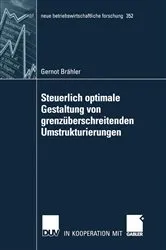 Book cover of Steuerlich optimale Gestaltung von grenzüberschreitenden Umstrukturierungen by Gernot Brähler