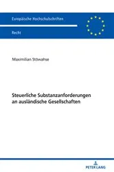 Book cover of Steuerliche Substanzanforderungen an auslaendische Gesellschaften by Maximilian Stöwahse