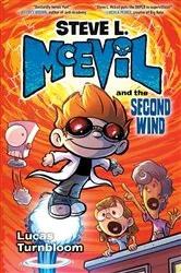 Book cover of Steve L. McEvil and the Second Wind by Lucas Turnbloom