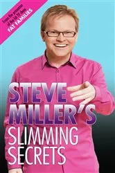 Book cover of Steve Miller's Slimming Secrets by Steve Miller