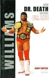 Book cover of Steve Williams: How Dr. Death Became Dr. Life by Steve Williams