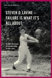 Book cover of Steven D. Lavine. Failure is What It's All About by Jörn Jacob Rohwer