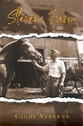Book cover of Stevens Farm by Cindy Stevens