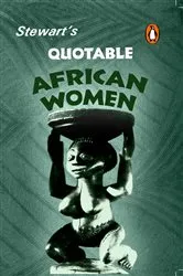 Book cover of Stewart's Quotable African Women by Julia Stewart
