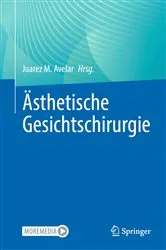 Book cover of Ästhetische Gesichtschirurgie by Juarez M. Avelar