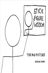 Book cover of Stick Figure Wisdom  The Big Picture by George Hobbs