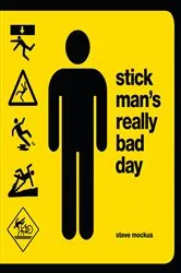 Book cover of Stick Man's Really Bad Day by Steve Mockus