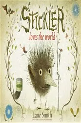 Book cover of Stickler Loves the World by Lane Smith
