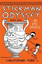 Book cover of Stickman Odyssey, Book 1 by Christopher Ford