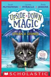 Book cover of Sticks & Stones (Upside-Down Magic #2) by Sarah Mlynowski