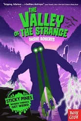 Book cover of Sticky Pines: The Valley of the Strange by Dashe Roberts