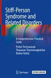 Book cover of Stiff-Person Syndrome and Related Disorders by Pichet Termsarasab