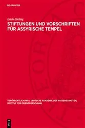 Book cover of Stiftungen und Vorschriften für assyrische Tempel by Erich Ebeling