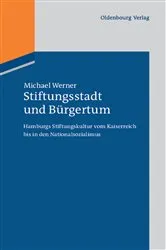Book cover of Stiftungsstadt und Bürgertum by Michael Werner
