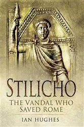 Book cover of Stilicho by Ian Hughes