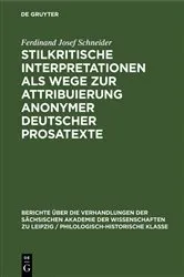 Book cover of Stilkritische Interpretationen als Wege zur Attribuierung anonymer deutscher Prosatexte by Ferdinand Josef Schneider