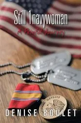 Book cover of Still 1Navywoman by Denise Boulet