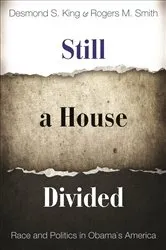 Book cover of Still a House Divided by Desmond King