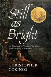 Book cover of Still As Bright by Christopher Cokinos