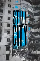 Book cover of Still City by Oksana Maksymchuk
