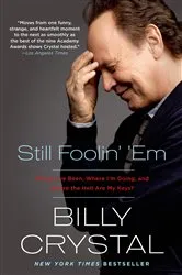 Book cover of Still Foolin' 'Em by Billy Crystal