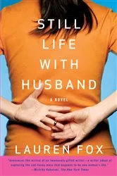 Book cover of Still Life with Husband by Lauren Fox