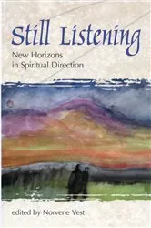 Book cover of Still Listening by Norvene Vest