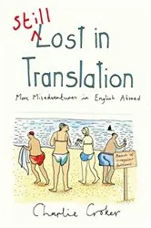 Book cover of Still Lost in Translation by Charlie Croker