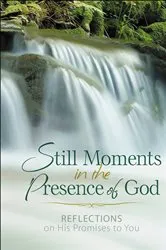 Book cover of Still Moments in the Presence of God by Baker Publishing Group
