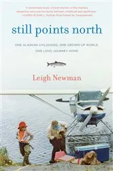 Book cover of Still Points North by Leigh Newman