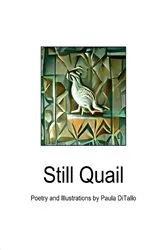 Book cover of Still Quail by Paula DiTallo