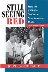 Book cover of Still Seeing Red by John Kenneth White