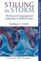 Book cover of Stilling the Storm by Kathleen S. Smith