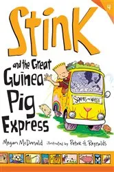 Book cover of Stink and the Great Guinea Pig Express by Megan McDonald