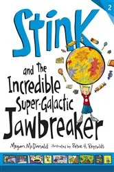 Book cover of Stink and the Incredible Super-Galactic Jawbreaker by Megan McDonald