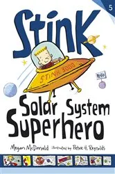 Book cover of Stink: Solar System Superhero by Megan McDonald