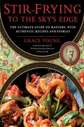 Book cover of Stir-Frying to the Sky's Edge by Grace Young