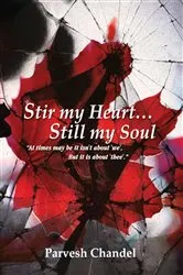 Book cover of Stir my Heart…Still my Soul by Parvesh Chandel