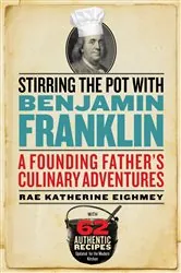 Book cover of Stirring the Pot with Benjamin Franklin by N/A