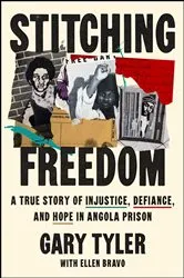 Book cover of Stitching Freedom by Gary Tyler