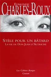 Book cover of Stèle pour un bâtard by Edmonde Charles-Roux