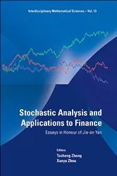 Book cover of Stochastic Analysis And Applications To Finance: Essays In Honour Of Jia-an Yan by Tusheng Zhang